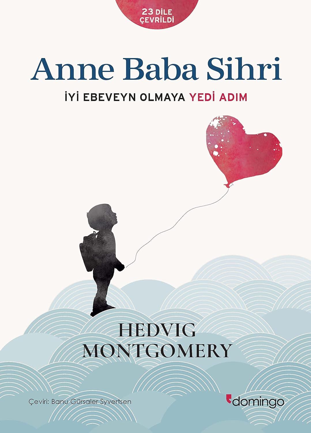 Anne Baba Sihri: İyi Ebeveyn Olmaya Yedi Adım