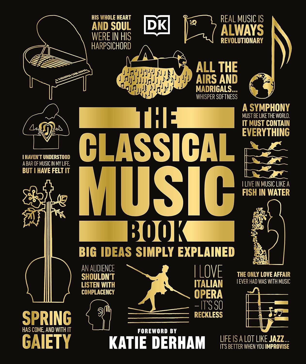 The Classical Music Book : Big Ideas Simply Explained