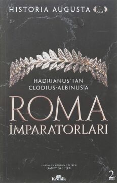 Roma İmparatorları 1. Cilt: Hadrianus’tan Clodius Albinus’a