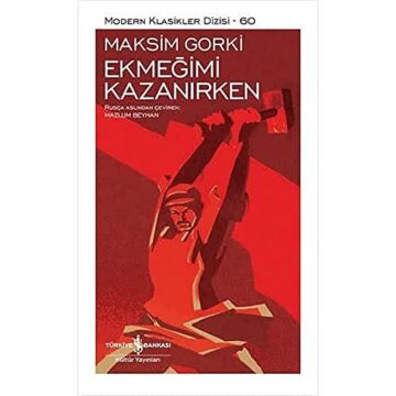 Ekmeğimi Kazanırken (Şömizli)