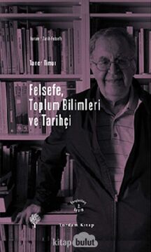 Felsefe, Toplum Bilimleri ve Tarihçi