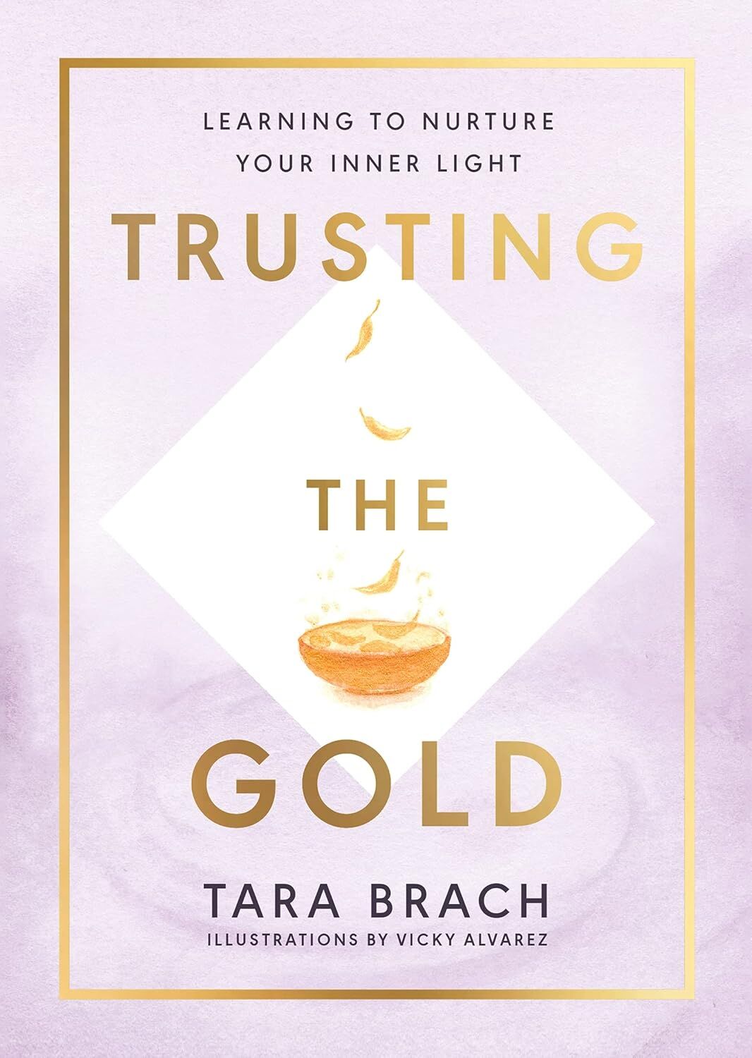 Trusting the Gold: Learning to nurture your inner light