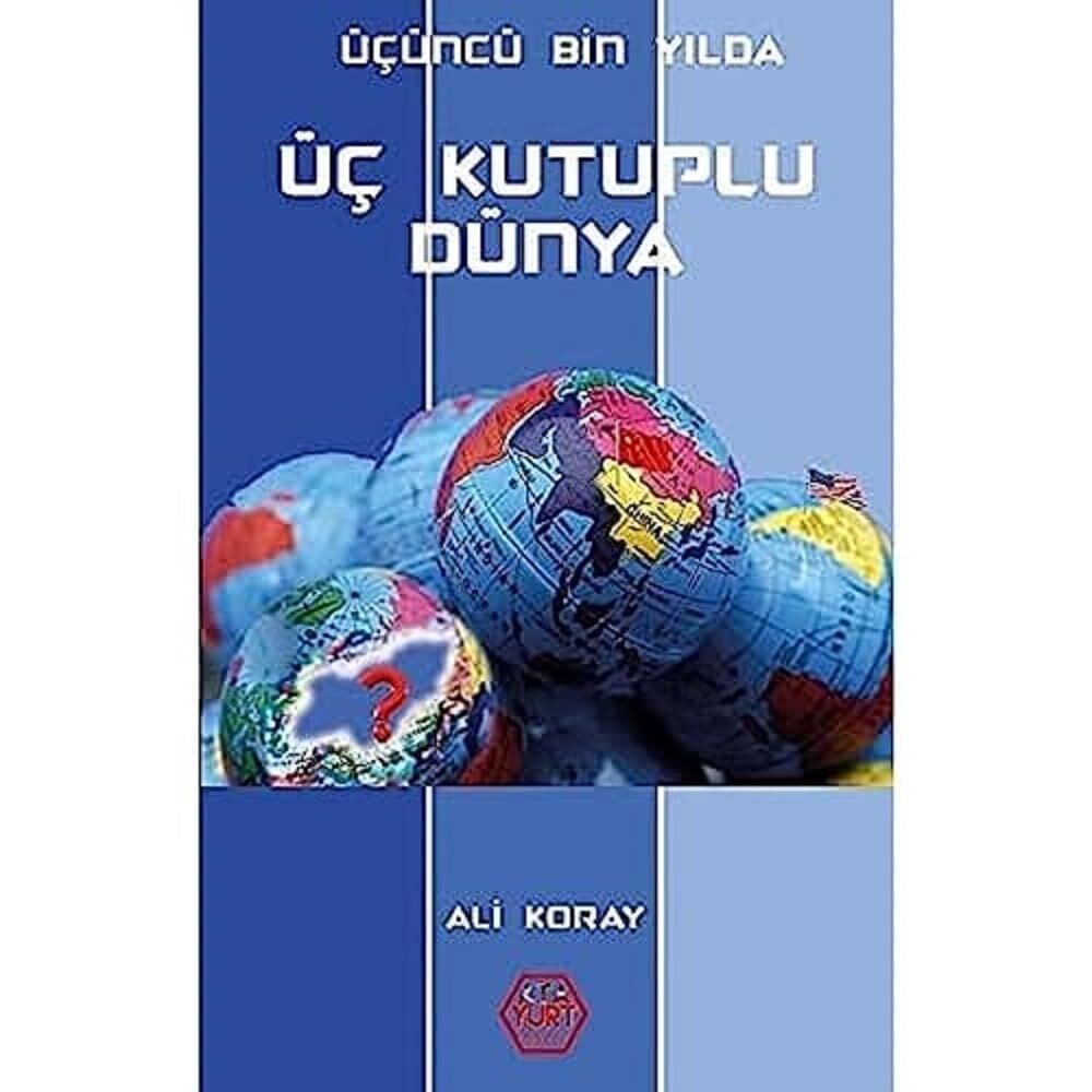 Üçüncü Bin Yılda Üç Kutuplu Dünya