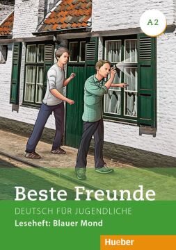 Beste Freunde: Leseheft A2 - Blauer Mond