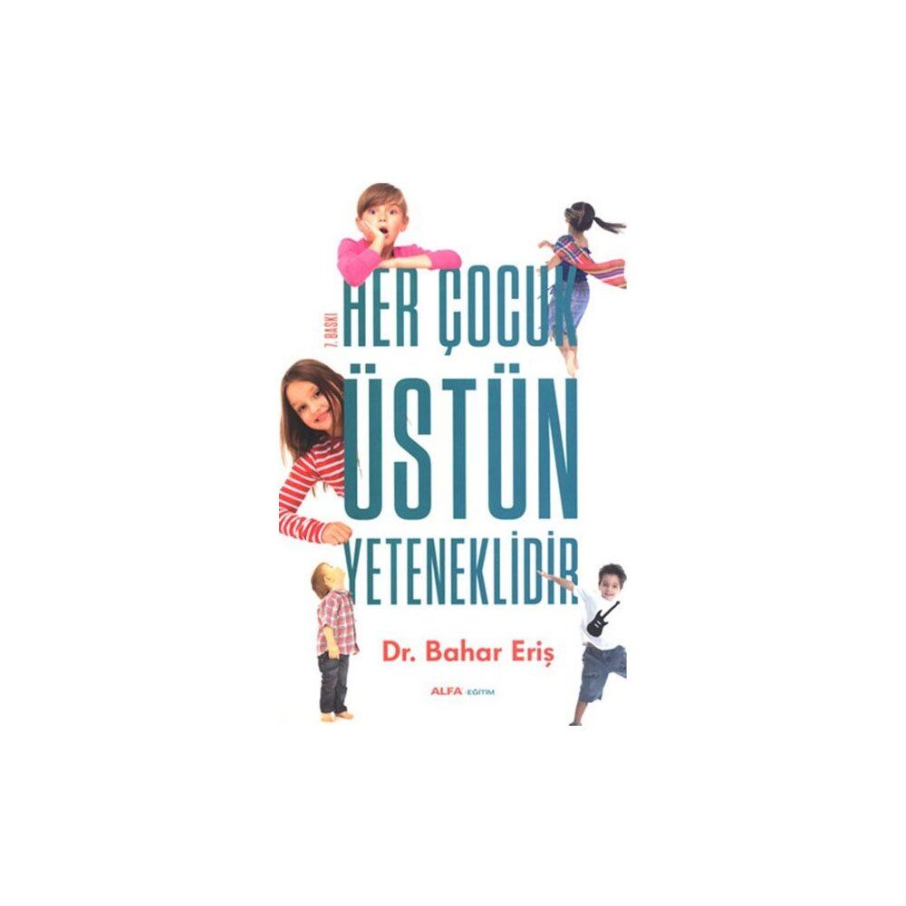 Her Çocuk Üstün Yeteneklidir