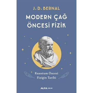 Modern Çağ Öncesi Fizik: Kuantum Öncesi Fiziğin Tarihi