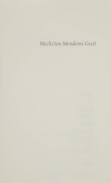 Meclis’ten Menderes Geçti