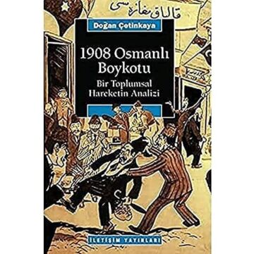 1908 Osmanlı Boykotu: Bir Toplumsal Hareketin Analizi