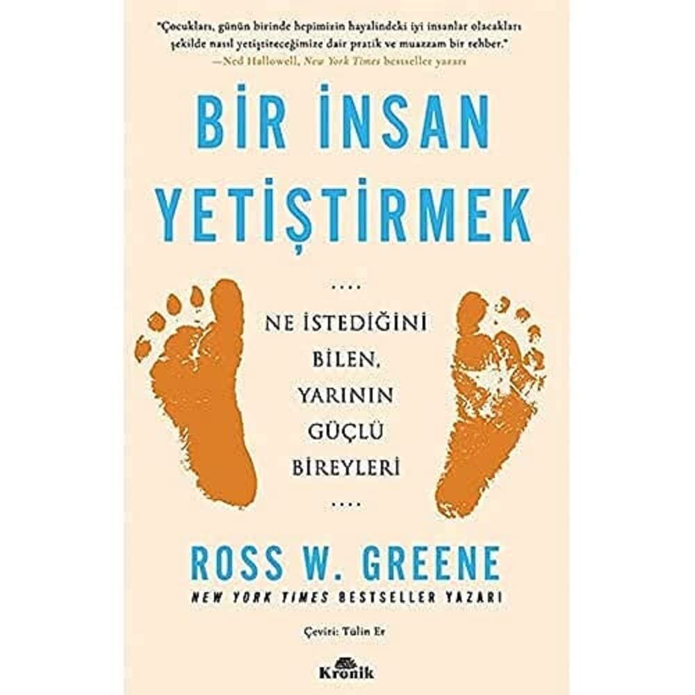 Bir İnsan Yetiştirmek: Ne İstediğini Bilen, Yarının Güçlü Bireyleri