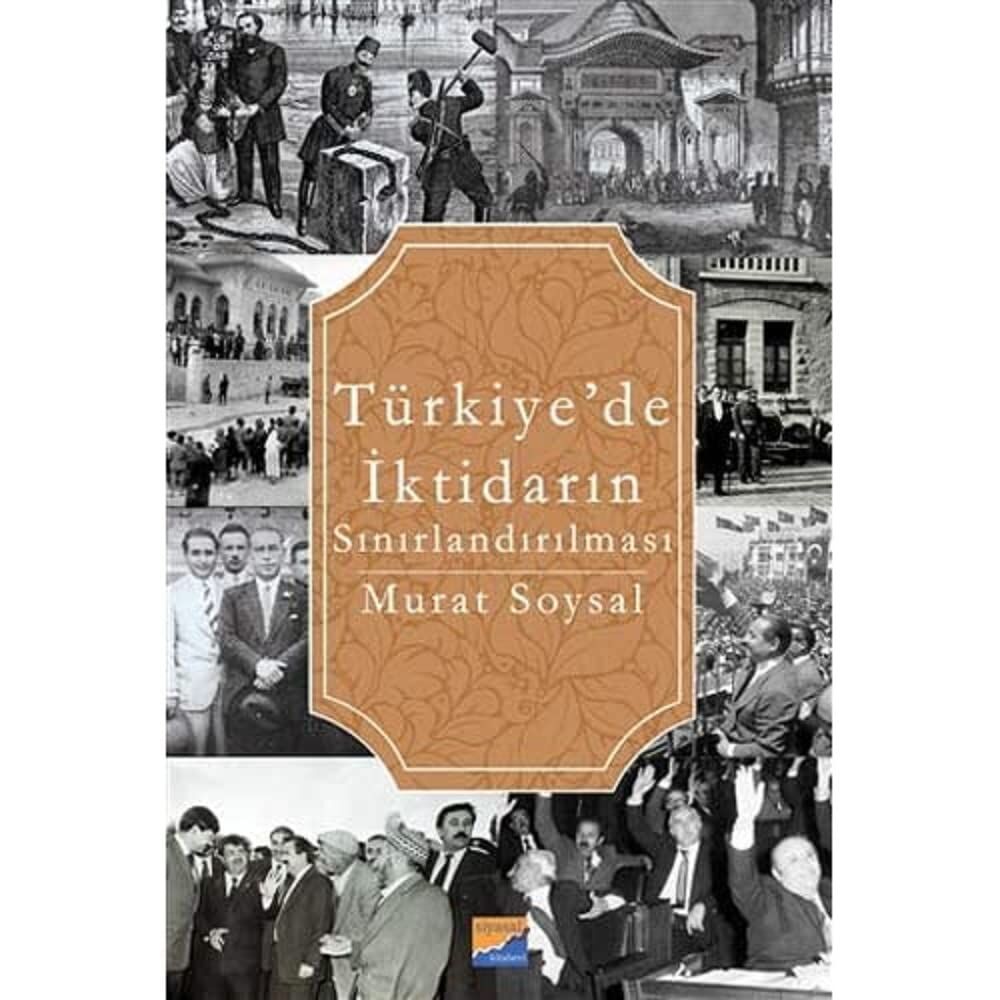 Türkiye’de İktidarın Sınırlandırılması