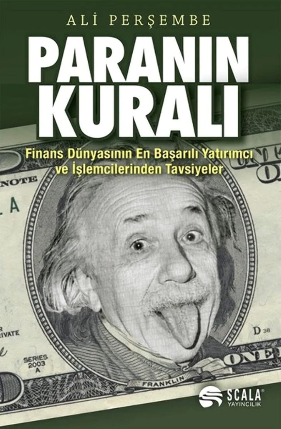 Paranın Kuralı: Finans Dünyasının En Başarılı Yatırımcı ve İşlemcilerinden Tavsiyeler