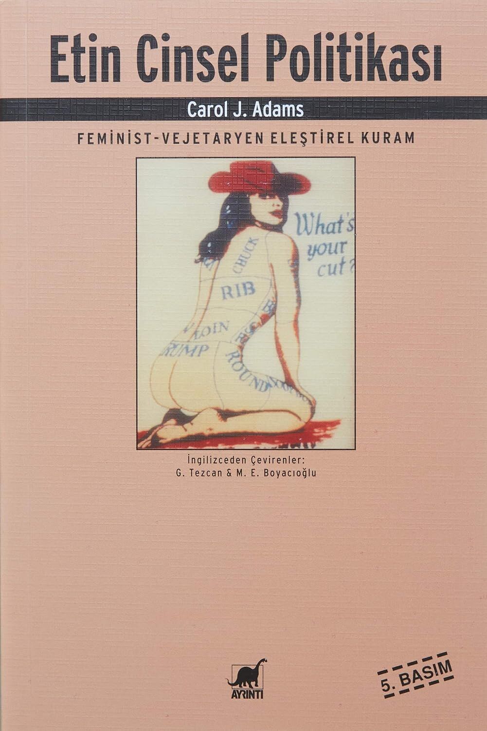 ETİN CİNSEL TARİHİ: Feminist-Vejetaryen Eleştirel Kuram