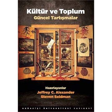 KÜLTÜR VE TOPLUM: Güncel Tartışmalar