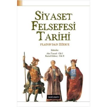 Siyaset Felsefesi Tarihi: Platon'dan Zizek'e: Platon'dan Zizek'e