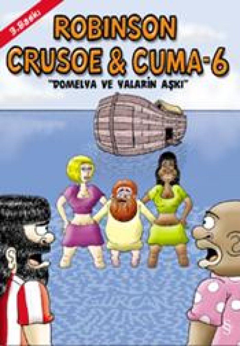 Robinson Crusoe & Cuma - 6: ''Domelya ve Yalarin Aşkı''