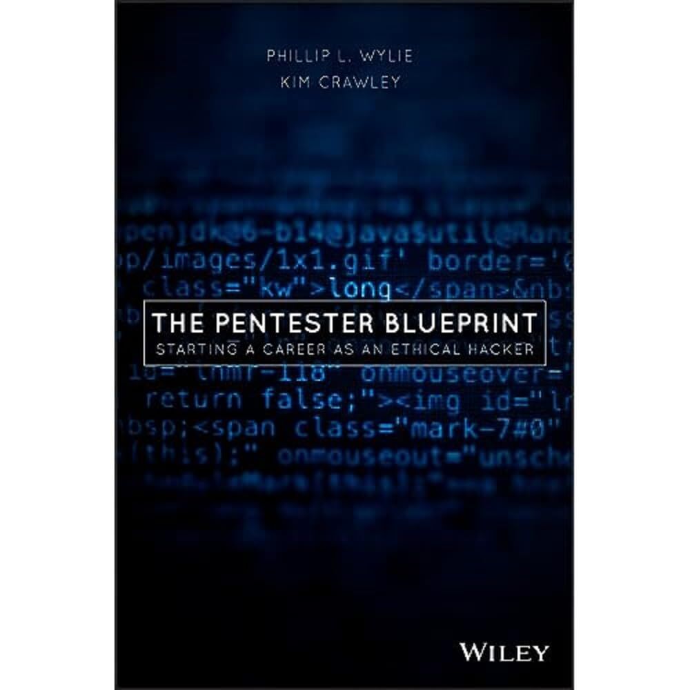 The Pentester BluePrint: Starting a Career as an Ethical Hacker