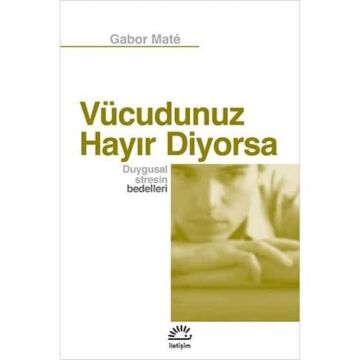 Vücudunuz Hayır Diyorsa: Duygusal Stresin Bedelleri