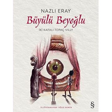Büyülü Beyoğlu: İki Kafalı Topaç Villy