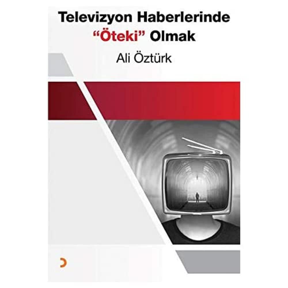 Televizyon Haberlerinde-Öteki Olmak