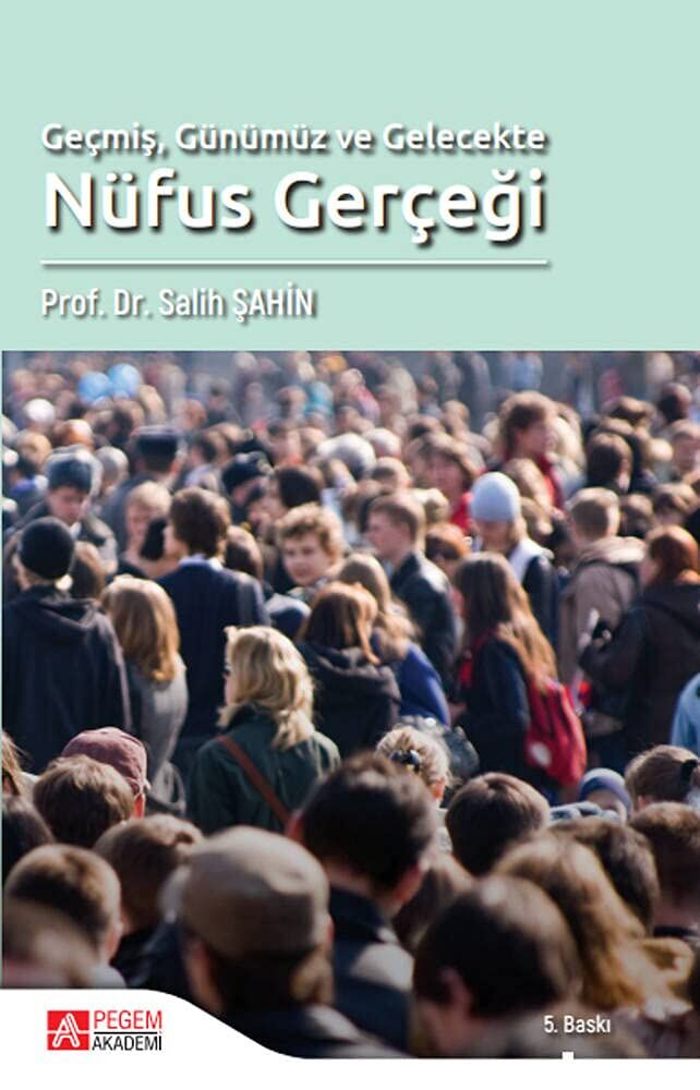 Geçmiş Günümüz ve Gelecekte Nüfus Gerçeği