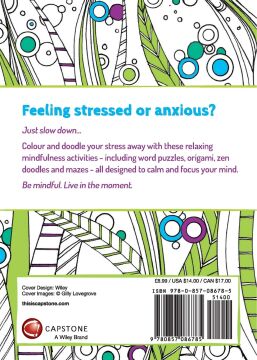 The Mindfulness Colouring and Activity Book: Calming Colouring and De-stressing Doodles to Focus Your Busy Mind