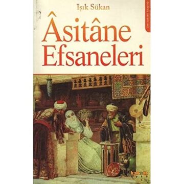 Asitane Efsaneleri