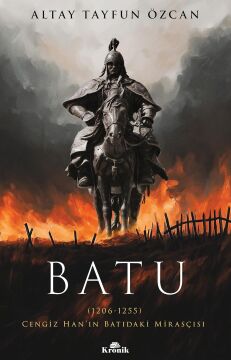 Batu: Cengiz Han’ın Batıdaki Mirasçısı
