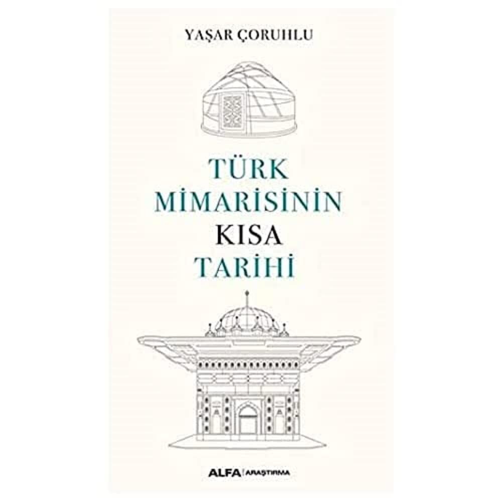 Türk Mimarisinin Kısa Tarihi