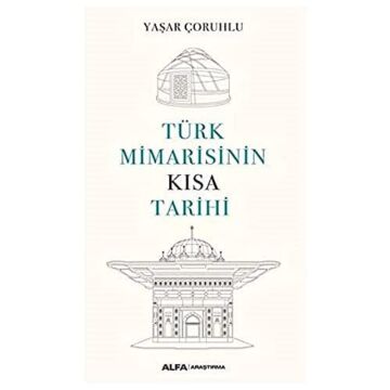 Türk Mimarisinin Kısa Tarihi