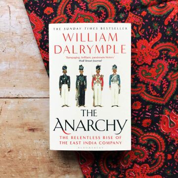 The Anarchy: The Relentless Rise of the East India Company
