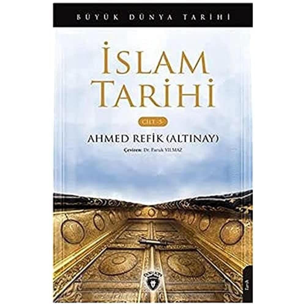 İslam Tarihi – Cilt 5: Büyük Dünya Tarihi