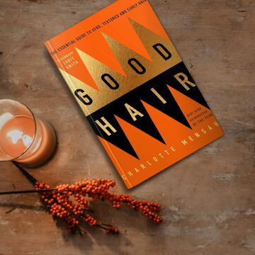 Good Hair: The Essential Guide to Afro, Textured and Curly Hair