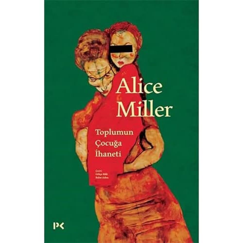 Toplumun Çocuğa İhaneti Yetenekli Çocuğun Dramı Yazarından Alice Miller