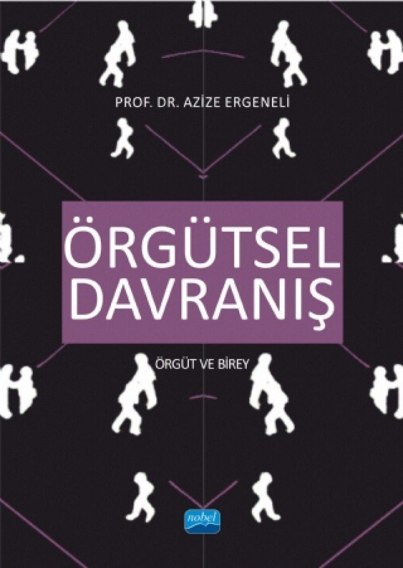 Örgütsel Davranış: Örgüt ve Birey