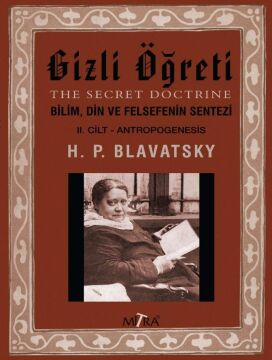 Gizli Öğreti 2: Bilim, Din ve Felsefenin Sentezi 2. Cilt