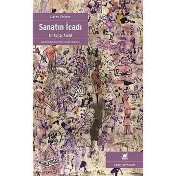 Sanatın İcadı: Bir Kültür Tarihi