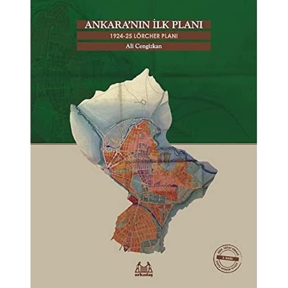 Ankara’nın İlk Planı - 1924-25 Lörcher Planı
