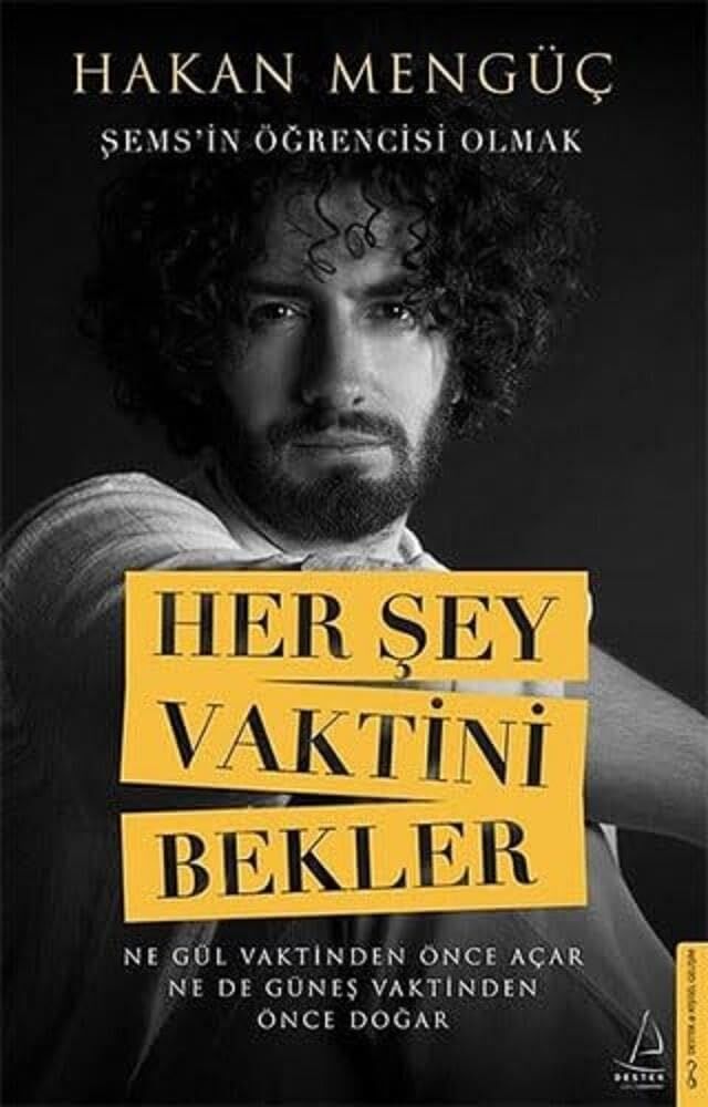 Her Şey Vaktini Bekler: Şems’in Öğrencisi Olmak