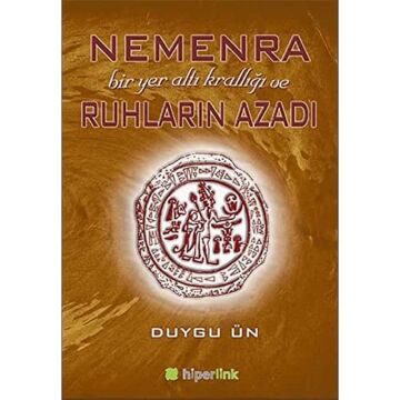 Nemenra Bir Yer Altı Krallığı ve Ruhların Azadı