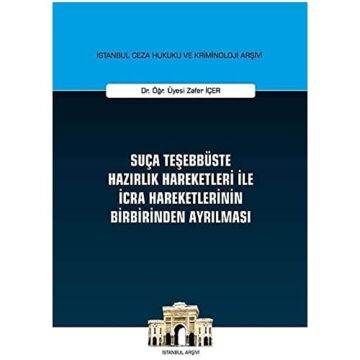 Suça Teşebbüste Hazırlık Hareketleri İle İcra Hareketlerinin Birbirinden Ayrılması