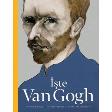 İşte Van Gogh (Ciltli)
