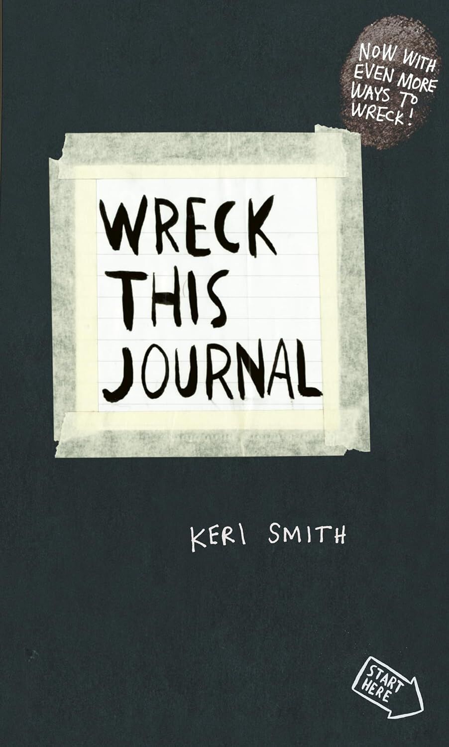 Wreck This Journal : To Create is to Destroy, Now With Even More Ways to Wreck!
