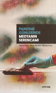 Pandemi Günlerinde Medyanın Serencamı