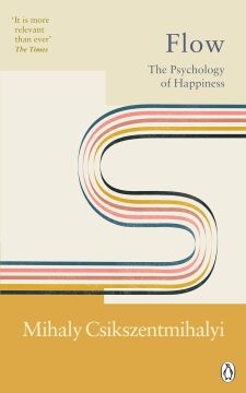 Flow: The Psychology of Happiness