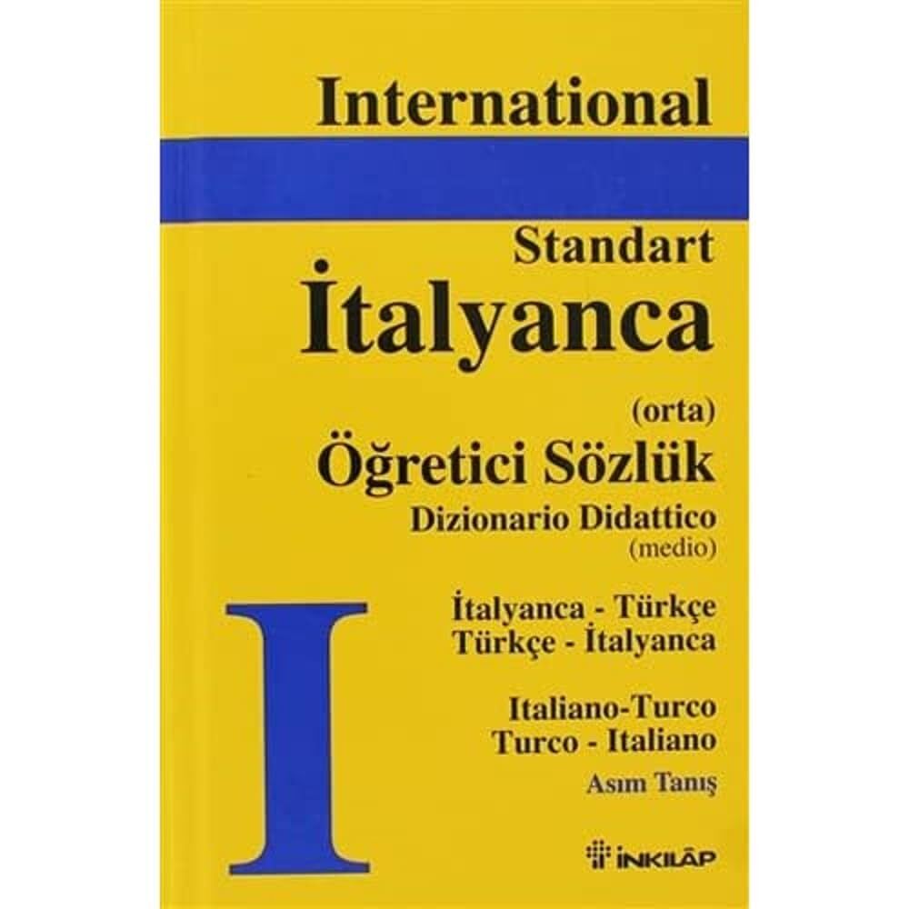 Standart İtalyanca Öğretici Sözlük (Ciltli): Öğretici Sözlük - Dizionario Didattico (Medio)