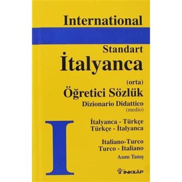 Standart İtalyanca Öğretici Sözlük (Ciltli): Öğretici Sözlük - Dizionario Didattico (Medio)