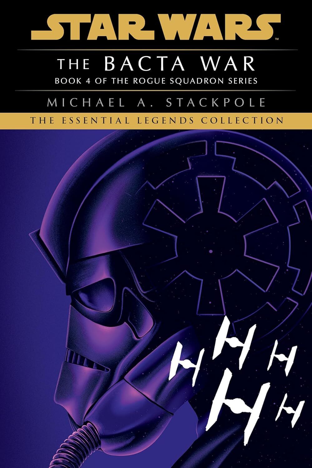 The Bacta War: Star Wars Legends (Rogue Squadron): 4