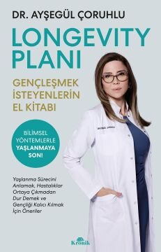 Longevity Planı: Gençleşmek İsteyenlerin El Kitabı