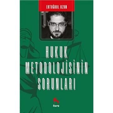 Hukuk Metodolojisinin Sorunları