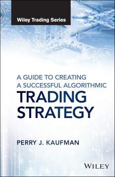 A Guide to Creating A Successful Algorithmic Trading Strategy